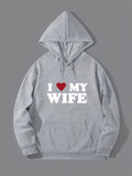 I Love My Wife Print Hoodie, Cool Hoodies For Men, Men's Casual Graphic Design Pullover Hooded Sweatshirt With Kangaroo Pocket Streetwear For Winter Fall, As Gifts For Boyfriend Husband