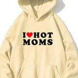 "I Love Hot Moms" Print Hoodie With Kangaroo Pocket, Men's Casual Pullover Hooded Sweatshirt