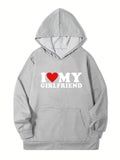 I LOVE GIRLFRIEND Print Men's Hoodie, Fashion Street Style Comfy Sweatshirts, Hooded Long Sleeve Graphic Pullover Tops, Casual Sports Tops